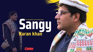 Karan Khan  Sangy  Arzakht Album  Official Music Video  ارزښت البم  څانګې [upl. by Cassondra]