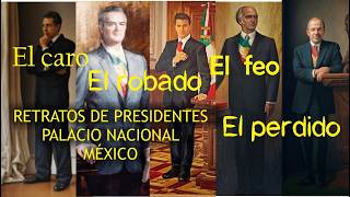 GALERIA DE LOS PRESIDENTES DE MÉXICO palacionacional RETRATOS PRESIDENCIALES SU COSTO ICONOGRAFÍA [upl. by Jemma556]