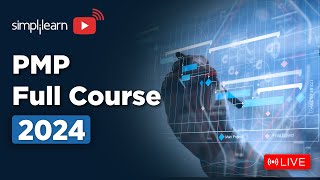 🔥 PMP Full Course  🔴Learn It LIVE  Project Management Professional Full Course 2024 Simplilearn [upl. by Amsed]