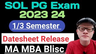 SOL PG Exam Datesheet Release 1st  3rd Semester Jan 2024  mba MA Blisc [upl. by Averir]