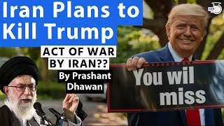 ACT OF WAR BY IRAN  US Intelligence Report says Iran is planning to Assassinate Trump [upl. by Aiduan987]