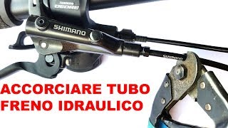 COME ACCORCIARE IL TUBO FRENO SHIMANO IDRAULICO A DISCO [upl. by Fremont]