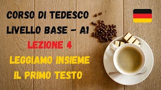 Corso di TEDESCO base A1 Lezione 4 – Leggiamo insieme il primo testo [upl. by Clarinda]