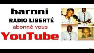 Emission Baroni Radio Liberté Par Joli Bah Part 2 [upl. by Seidule]