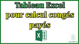 Tableau Excel pour calcul congés payés [upl. by Siuoleoj598]