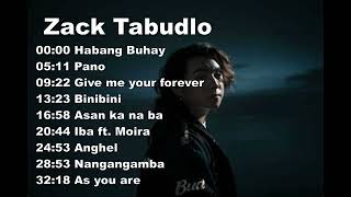 Zack Tabudlo Greatest Hits Top 9 Songs [upl. by Ferriter]