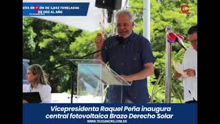 Vicepresidenta Raquel Peña inaugura central fotovoltaica Brazo Derecho Solar [upl. by Ahtilat]