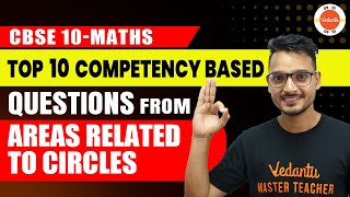 Top 10 CompetencyBased Questions from Areas Related to Circles  CBSE Class 10th Maths Chapter12 [upl. by Yadnus]