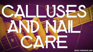 Guitarist Calluses and Nail Care Handy Tips [upl. by Carleton]