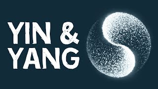 The Deep Meaning Of Yin amp Yang [upl. by Leggat]