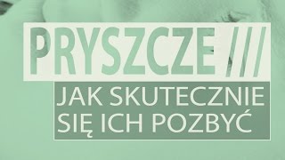 Skuteczne sposoby na pryszcze [upl. by Innep]