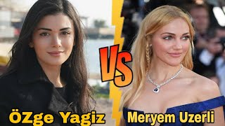 ÖZge Yagiz VS Meryem Uzerli Comparison Video  Height Net Worth Boyfriends amp More Vote For Best [upl. by Arimay]