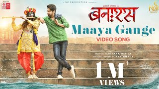 Maaya Gange  Banaras Hindi  Zaid Khan  Jayathirtha  B Ajaneesh Loknath  Armaan Malik [upl. by Arrad]