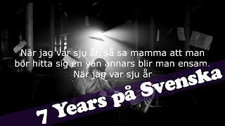 Lukas Graham  7 Years SWEDISH VERSION Lyric Video [upl. by Joiner]