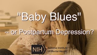 quotBaby Bluesquot  or Postpartum Depression [upl. by Haldis5]