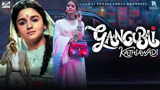 Gangubai Kathiawadi Full Movie HD  Alia Bhatt Ajay Devgn  Sanjay Leela Bhansali  Facts amp Review [upl. by Yelnats]