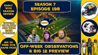 WVU Football Bye Week Observations  Country Roads Webcast [upl. by Ttennaj]