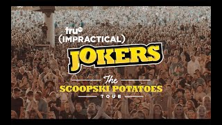 Impractical Jokers quotThe Scoopski Potatoes Tourquot [upl. by Lana]