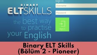 Binary ELT Skills Bölüm 2  Pioneer [upl. by Daph]