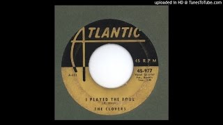 Clovers The  I Played the Fool  1952 [upl. by Esirahc]