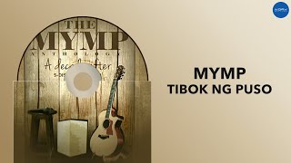 MYMP  Tibok ng Puso Official Audio [upl. by Adrianne]