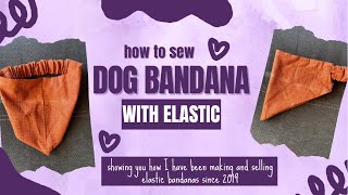 DIY How to Sew a Slip on Dog Bandana with Elastic Tutorial Sew My Bestselling Elastic Dog Bandanas [upl. by Meirrak]