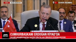 CANLI  Gazze İçin Tarihi Gün Cumhurbaşkanı Erdoğan Suudi Arabistanda Konuşuyor [upl. by Reviel]