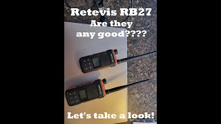 GMRS  Reviewing the Retevis RB27 GMRSDual Band monitoring Radio [upl. by Towers]