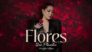 Priscila Senna  Flores Que Plantei [upl. by Ytirahc]