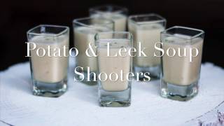 Potato and Leek Soup Shooters [upl. by Donna]