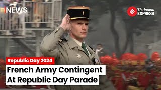 Republic Day 2024 Watch The French Army Contingent At Republic Day Parade [upl. by Onaicilef]