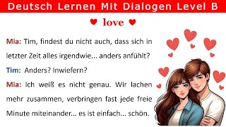 B1B2 Deutsch lernen mit Dialogen  liebst du mich  Do you love me No 13 [upl. by Imas]