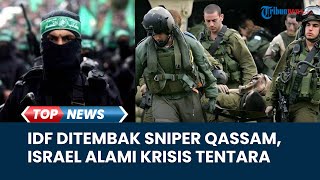 RINGKASAN Perang IsraelHamas Tentara IDF Ditembak Sniper Qassam Israel Terancam Krisis Tentara [upl. by Htidirem]