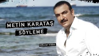 METİN KARATAŞ  SÖYLEME İkrar  2004  Official Video © [upl. by Nieberg106]