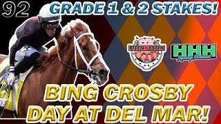 BING CROSBY DAY PREVIEW AT DEL MAR  Ep 92 Bettin N Boozin [upl. by Damour685]