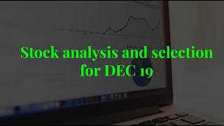 Stock selection for Dec19 trading  Daily profit  Raising principal amount [upl. by Day192]