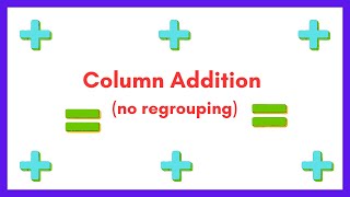 Column Addition [upl. by Eahsat]