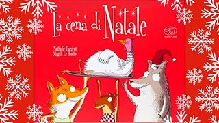 🦊🦃𝐋𝐀 𝐂𝐄𝐍𝐀 𝐃𝐈 𝐍𝐀𝐓𝐀𝐋𝐄 っ◔◡◔っ ♥ Libro di Natale per bambini letto ad alta voce ♥ Audiolibro♡Videolibro [upl. by Mail]