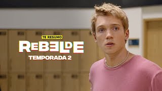 REBELDE TEMPORADA 2  RESUMEN en 14 minutos  NETFLIX [upl. by Ahseenat508]