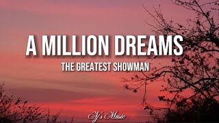 A Million DreamsThe Greatest Showmanlyrics [upl. by Otrebtuc]