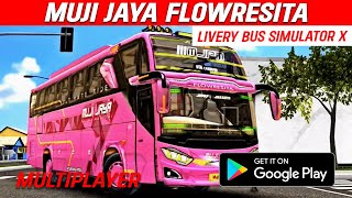 Livery Muji Jaya Flowresita JB3  BUS SIMULATOR X MULTIPLAYER [upl. by Gonta616]