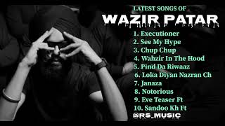 Wazir Patar New all songs 2024  Latest panjabi songs 2024  Wazir Patar Audio jukebox 2024 [upl. by Dyann]