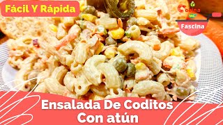 Ensalada De Coditos Con Atún  Facil Y Deliciosa [upl. by Ylrak]