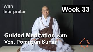 Livestream Meditation with Ven Pomnyun Sunim Week 33 [upl. by Anoel]