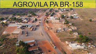 Agrovila BR158 Nova Esperança Santa Maria das Barreiras PA CEP 68565000 [upl. by Barbey254]