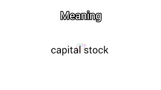 capitalstock meaning in English amp Telugu  Googul Dictionary dictionary meanings telugu stock [upl. by Dorree]