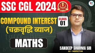 SSC CGL  MATHS COMPOUND INTEREST CLASS  MATHS CLASS 1  MATHS BY SANDEEP SHARMA SIR [upl. by Avitzur]