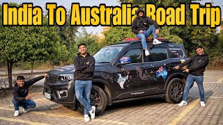 India To Australia By Road 2024 😍 Mahindra ScorpioN EP1 [upl. by Sucramed]