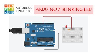 TINKERCAD ARDUINO CIRCUITS  Blinking an Led with Arduino [upl. by Ttoille778]