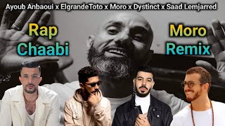 Moro Remix ft Saad lmjarred x Elgrandetoto x Anbaoui x Bahaoui x Dystinct  Rai Rap Chaabi Remix [upl. by Koralie21]